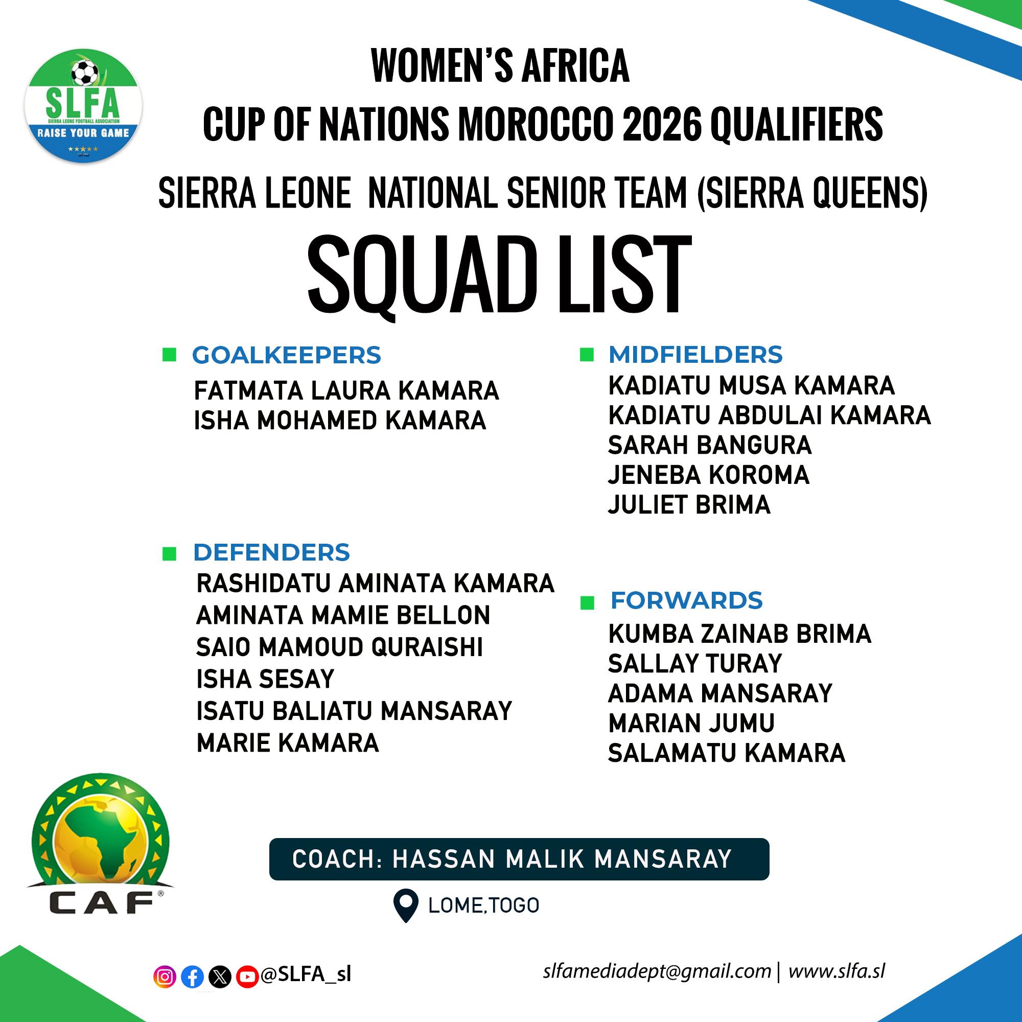 On Monday, coach Hassan Malik Mansaray announced an 18-player squad for Sierra Leone’s crucial qualifiers for the Women’s Africa Cup of Nations (WAFCON) 2026 against Benin.